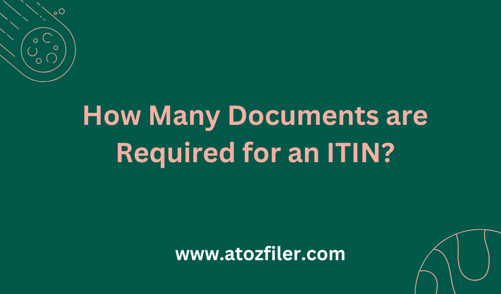 What Documents are Needed to Get an ITIN?