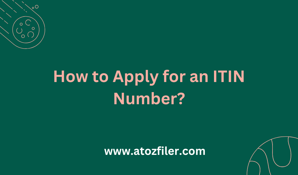 How to Apply for an ITIN Number