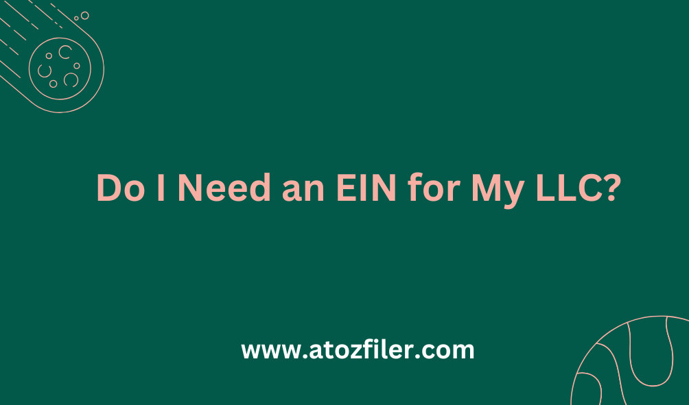 Do I Need an EIN for My LLC?