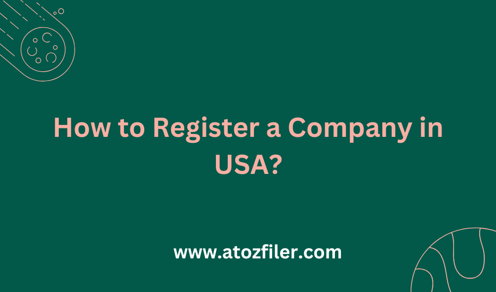 How to Register a Company in USA?