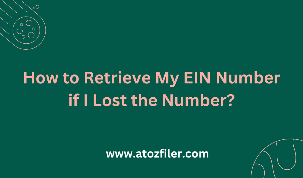 How to Retrieve My EIN Number if I Lost the Number?